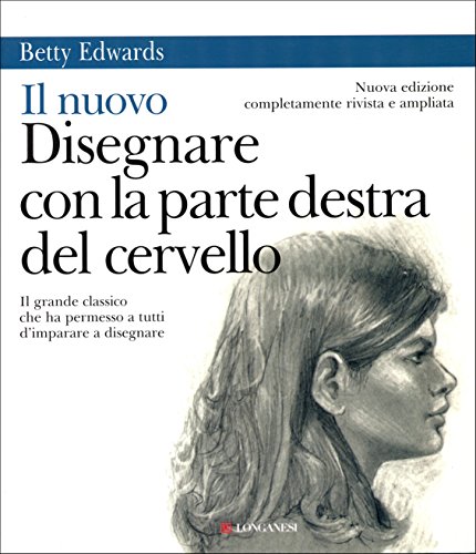 Download Il nuovo disegnare con la parte destra del cervello