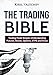 The Trading Bible: Trading Made Simple: Understanding Futures, Stocks, Options, ETFS and Forex (English Edition) by Kiril Valtchev