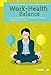 Work-Health Balance by 