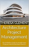 Image de Architecture Project Management: The Definitive Guide to Architecture Program and Architec