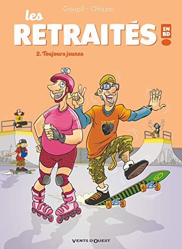Télécharger Les Retraités en BD - Tome 02: Toujours jeunes PDF