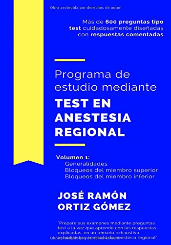 Programa de estudio mediante test en anestesia regional: Volumen 1: generalidades, bloqueos del miem