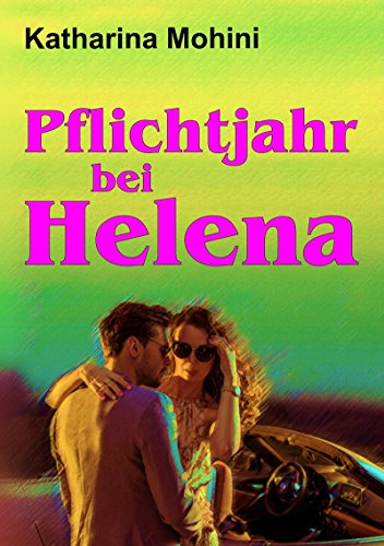 Pflichtjahr bei Helena von [Mohini, Katharina]