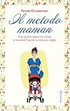 Image de Il metodo maman: Belle, severe e chic al punto giusto
