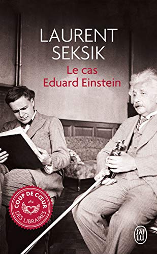 Le cas Eduard Einstein Le cas Eduard Einstein