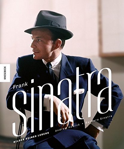 Frank Sinatra: Bilder seines Lebens
