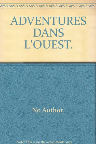 couverture de : Aventures dans l'Ouest