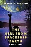 The Girl from Spaceship Earth: A True Story by