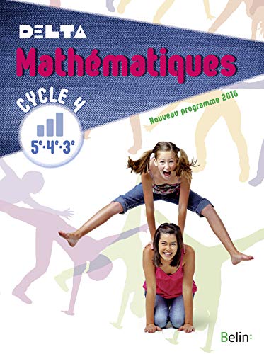 Mathématiques 5e-4e-3e Cycle 4 Delta : livre de l'élève grand format: Manuel élève - Grand format