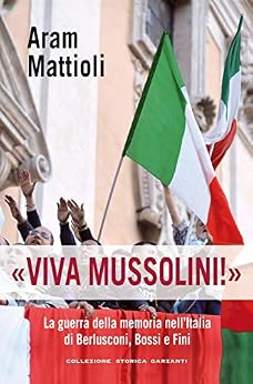 Aram Mattioli - Viva Mussolini! (2011)