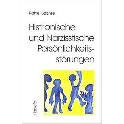 [PDF] Histrionische und Narzisstische Persönlichkeitsstörungen KOSTENLOS DOWNLOAD