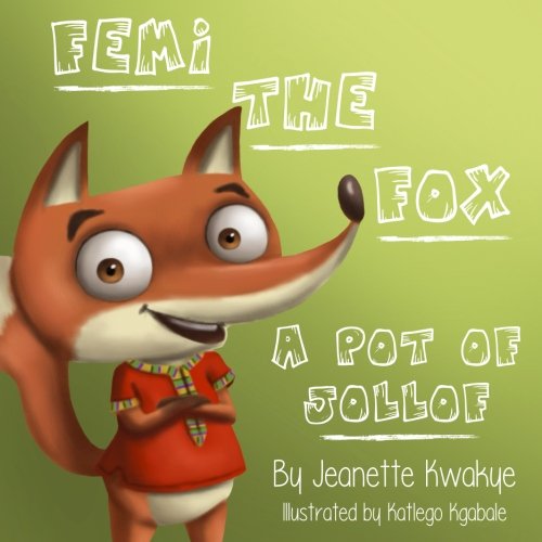 Preisvergleich Produktbild Femi the Fox: A Pot of Jollof