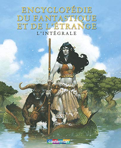 Encyclopédie du fantastique et de l'étrange : L'intégrale Encyclopédie du fantastique et de l'étrange : L'intégrale
