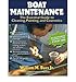 Produktbild Boat Maintenance: The Essential Guide Guide to Cleaning, Painting, and Cosmetics [ BOAT MAINTENANCE: THE ESSENTIAL GUIDE GUIDE TO CLEANING, PAINTING, AND COSMETICS ] By Burr, William, Jr. ( Author )Apr-28-2000 Hardcover