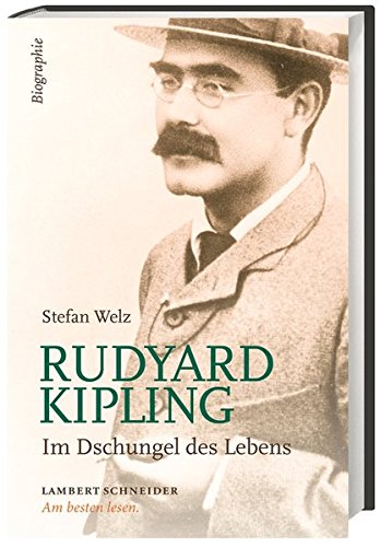 Rudyard Kipling: Im Dschungel des Lebens