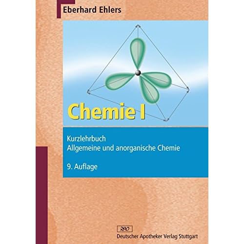 Chemie I - Kurzlehrbuch: Allgemeine und anorganische Chemie
