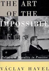 The Art Of The Impossible. Politics As Morality In Practice