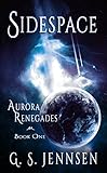 Image de Sidespace: Aurora Renegades Book One (Aurora Rhapsody 4) (English Edition)