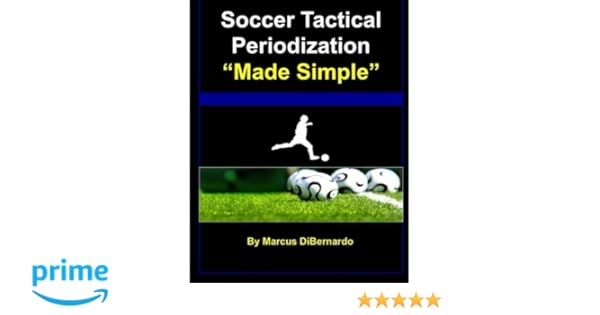 Coaching Soccer Like Guardiola and Mourinho The Concept of Tactical Periodization
