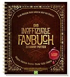 Das inoffizielle Fanbuch zu Harry Potter: Eine magische Reise durch die Welt der Zauberei by Katharina Bensch, Lisa Oberbörsch