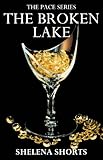 The Broken Lake: The Pace Series, Book 2 by