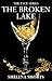 The Broken Lake: The Pace Series, Book 2 by