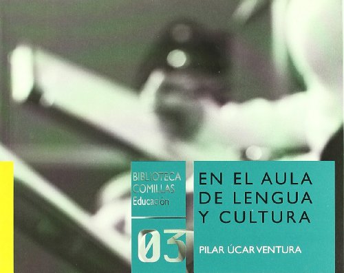En el aula de lengua y cultura (Biblioteca Comillas, Educación)