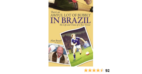 There S An Awful Lot Of Bubbly In Brazil The Life And Times Of A Bon Viveur Amazon Co Uk Brazil Alan Parry Mike 9781905156245 Books