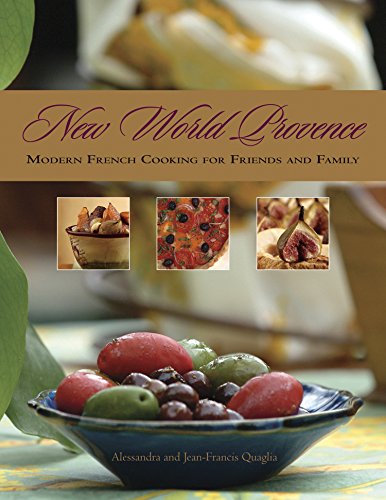 New World Provence: Modern French Cooking for Friends and Family (English Edition) New World Provence: Modern French Cooking for Friends and Family (English Edition)