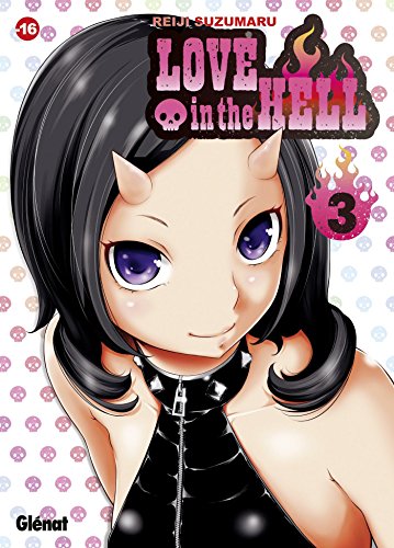 Love in the Hell — Tome 3