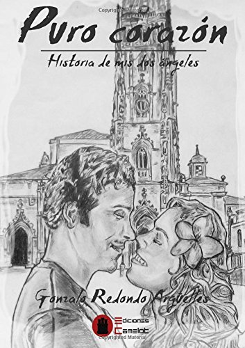 Puro corazón: Historia de mis dos ángeles