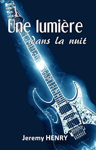Download Une lumière dans la nuit Download Une lumière dans la nuit