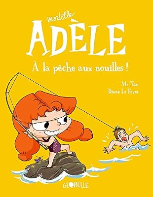 mortelle adèle t.12 - À la pêche aux nouilles