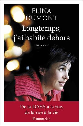 couverture de : Longtemps, j'ai habit&eacute; dehors