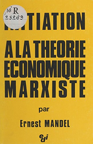 Télécharger Initiation à la théorie économique marxiste (EDI) PDF Ebook En Ligne