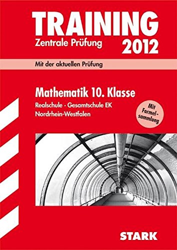 Download Training Abschlussprüfung Realschule Nordrhein-Westfalen; Mathematik 10. Klasse 2012 mit Formelsammlung; Mit der aktuellen Prüfung. Zentrale Prüfung; Realschule-Gesamtschule EK. Download Training Abschlussprüfung Realschule Nordrhein-Westfalen; Mathematik 10. Klasse 2012 mit Formelsammlung; Mit der aktuellen Prüfung. Zentrale Prüfung; Realschule-Gesamtschule EK.