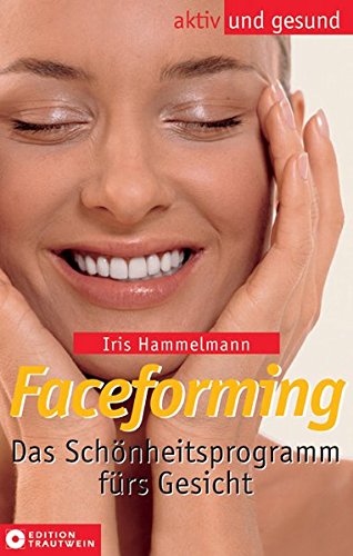 Download Face-Fitness - Das Schönheitsprogramm fürs Gesicht Download Face-Fitness - Das Schönheitsprogramm fürs Gesicht