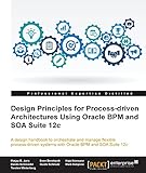 Image de Design Principles for Process-driven Architectures Using Oracle BPM and SOA Suite 12c