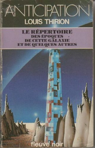 Download Le Répertoire des époques de cette galaxie et de quelques autres (Anticipation)