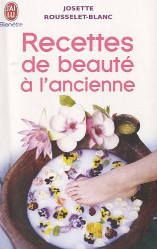 Download Recettes de beauté à l'ancienne Download Recettes de beauté à l'ancienne