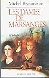 ORAGES LOINTAINS TOME 1 . LES DAMES DE MARSANGES