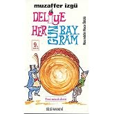 Deliye Her G&uuml;n Bayram
