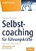 Selbstcoaching für Führungskräfte: Standard oder Spitze?Selbstcoaching macht den Unterschied (Whitebooks) by Stefanie Demann
