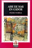 Image de Aire de mar en gador(lecturas graduadas nivel 4) (Leer En Espanol, Level 4)