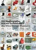100 Masterpieces aus der Sammlung des Vitra Design Museums by 