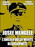 Image de Josef Mengele: L'angelo della morte di Auschwitz (I Signori della Guerra Vol. 17)