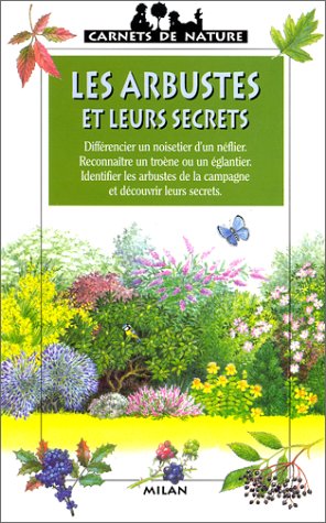 <a href="/node/11790">Les arbustes et leurs secrets</a>
