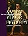 Produktbild A Very Minor Prophet: A Novel