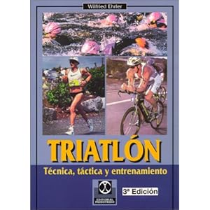 Triatlon - Tecnica, Tactica Y Entrenamiento