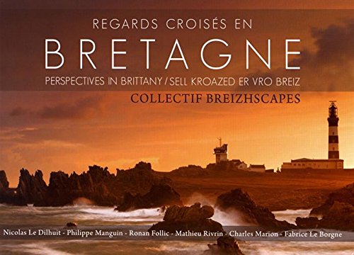 Download Regards croisés en Bretagne : Edition français-anglais-breton Download Regards croisés en Bretagne : Edition français-anglais-breton